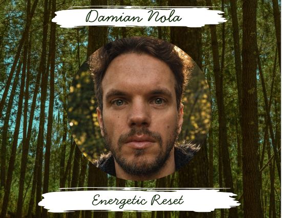 Damian Nola — Energetic Reset