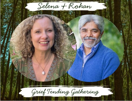 Selena & Rohan — Grief Tending Gathering
